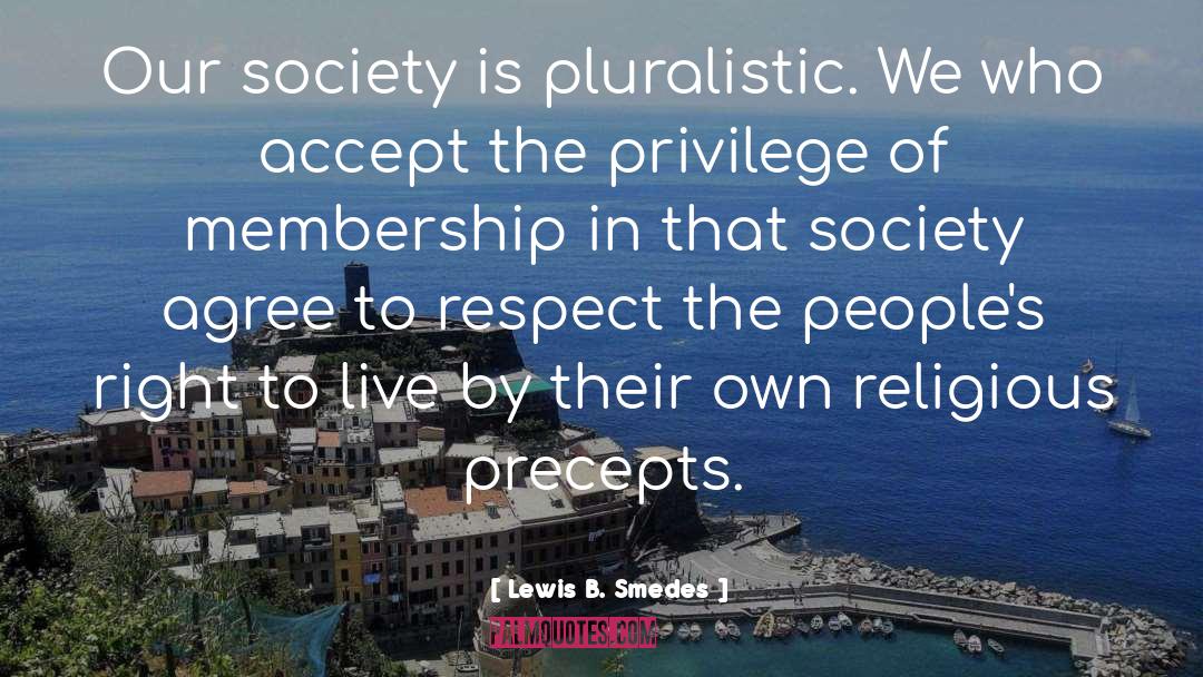 Our Society quotes by Lewis B. Smedes