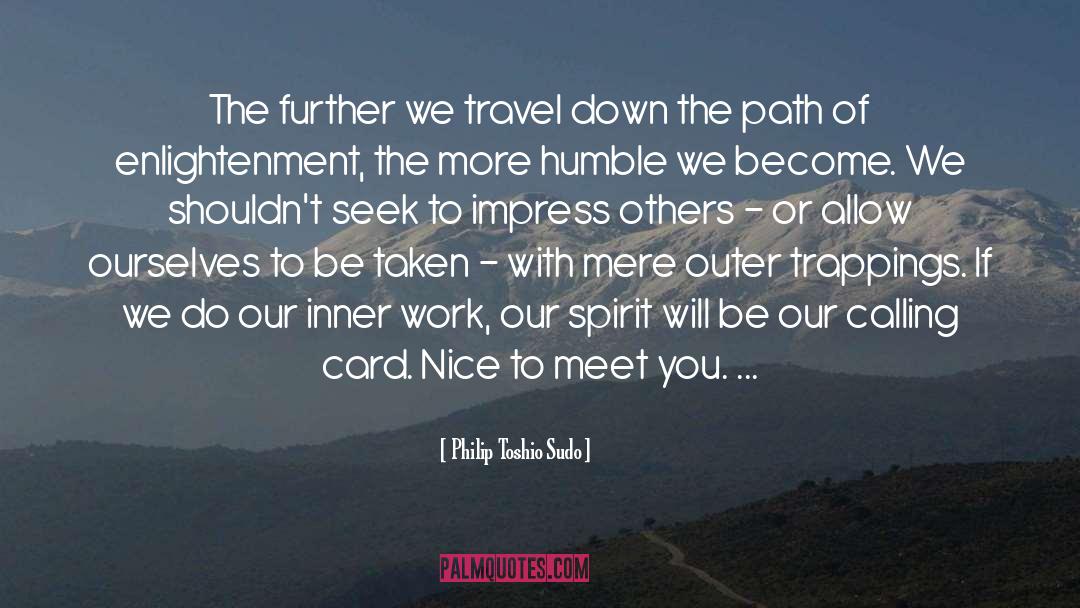 Our Spirit quotes by Philip Toshio Sudo