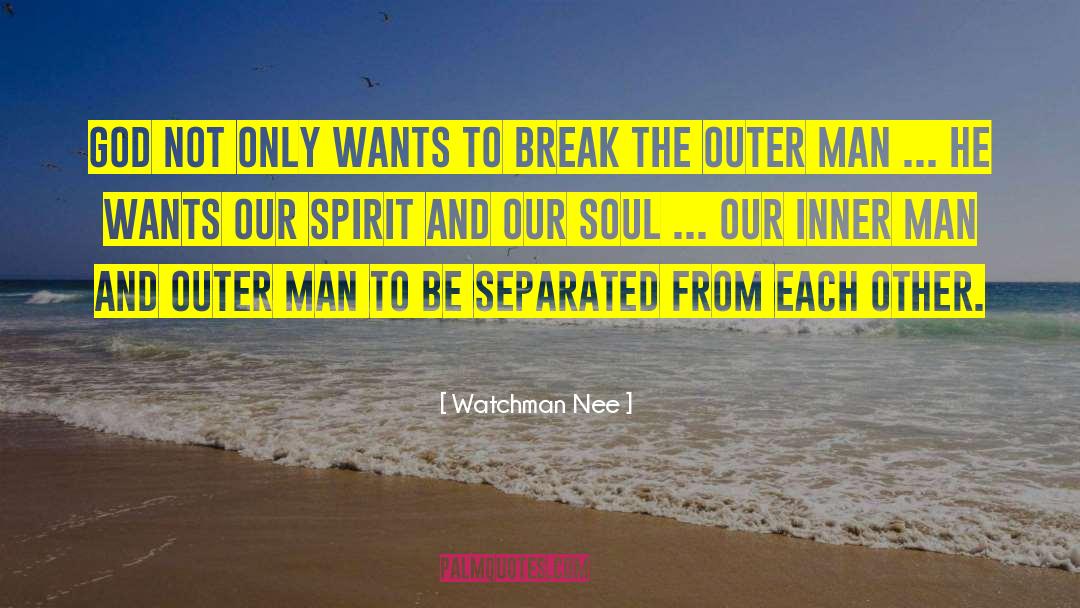 Our Spirit quotes by Watchman Nee