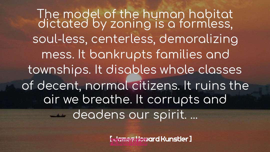 Our Spirit quotes by James Howard Kunstler