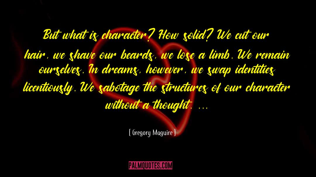 Our Thought Lives quotes by Gregory Maguire