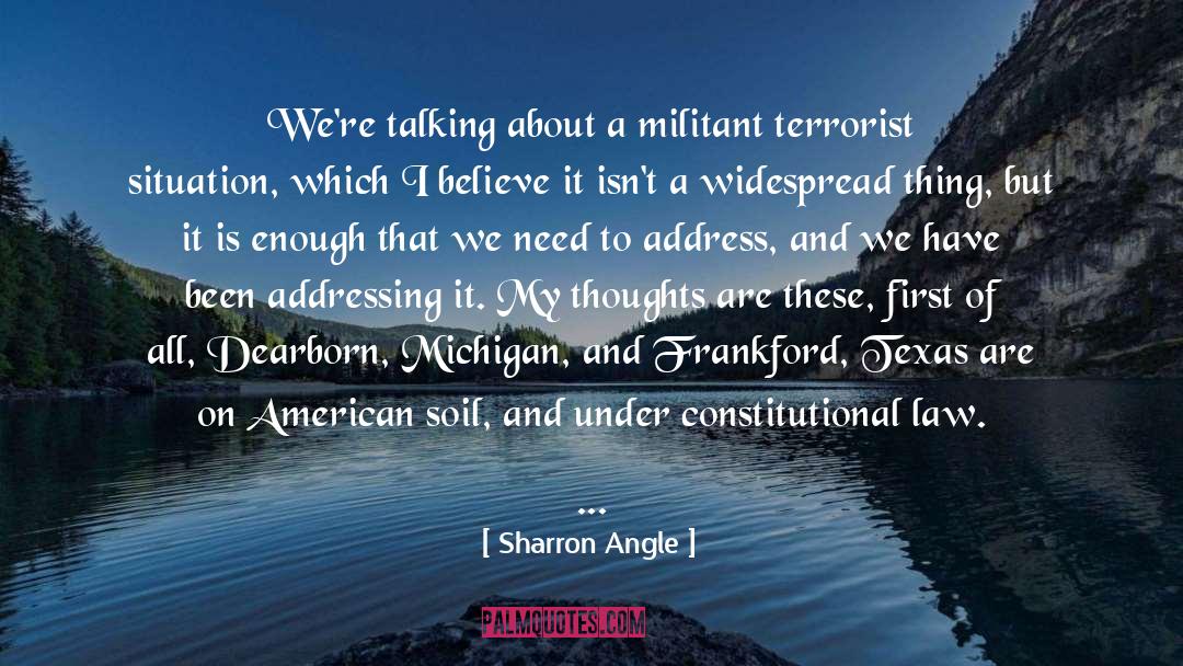 Our Thoughts And Prayers quotes by Sharron Angle