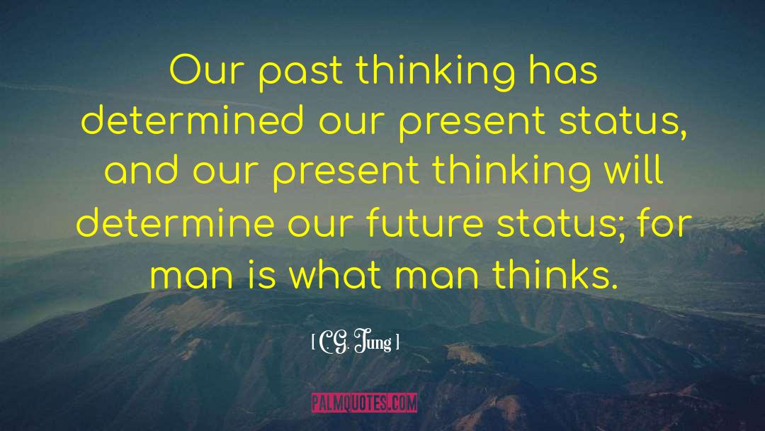 Our Thoughts Determine Our Lives quotes by C. G. Jung