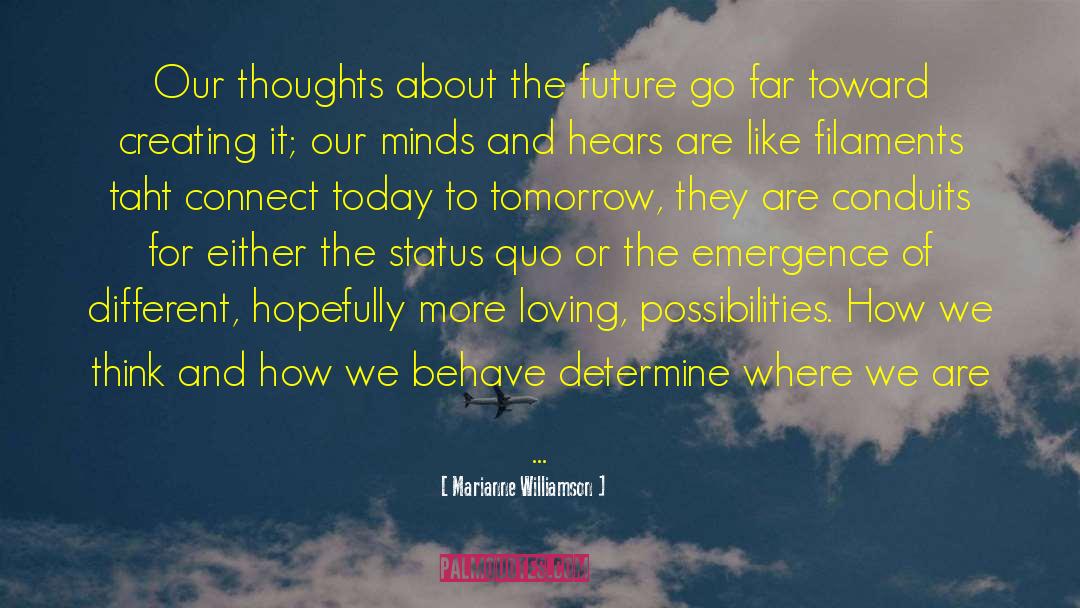 Our Thoughts Determine Our Lives quotes by Marianne Williamson