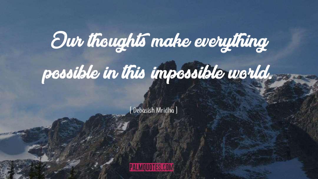 Our Thoughts quotes by Debasish Mridha