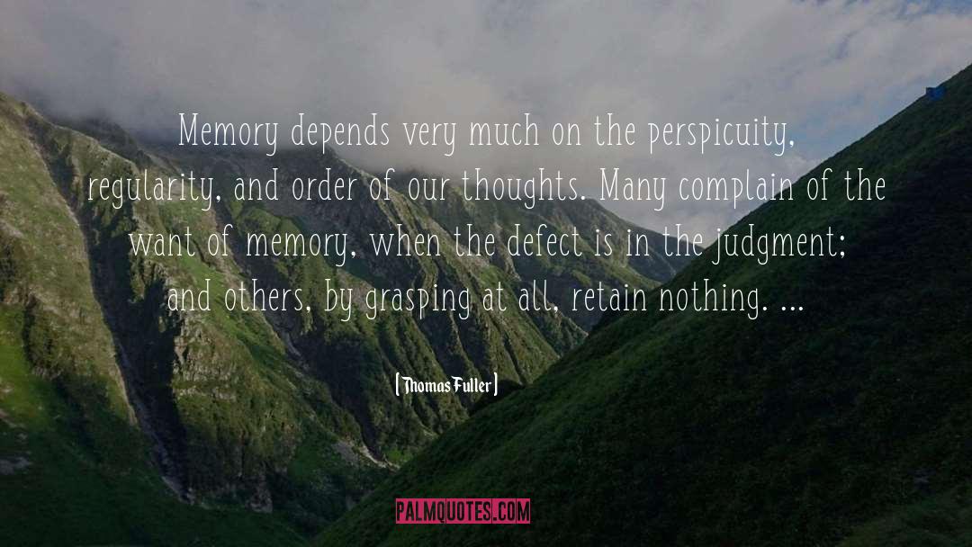 Our Thoughts quotes by Thomas Fuller