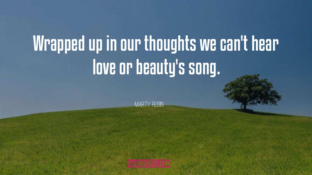 Our Thoughts quotes by Marty Rubin