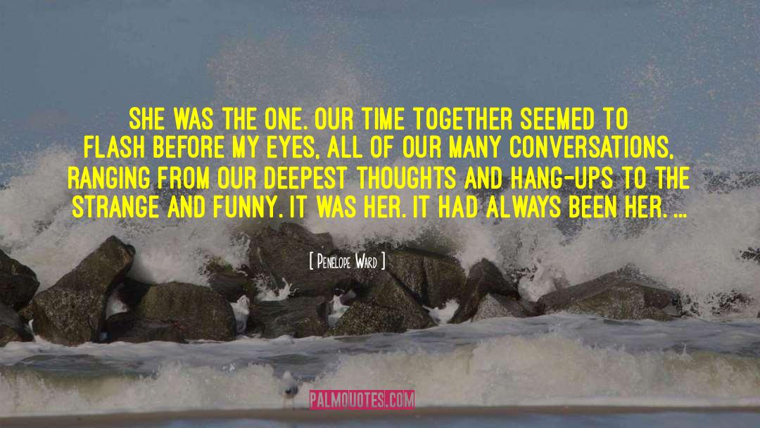 Our Time Together quotes by Penelope Ward