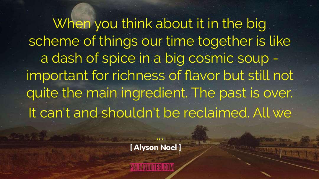 Our Time Together quotes by Alyson Noel