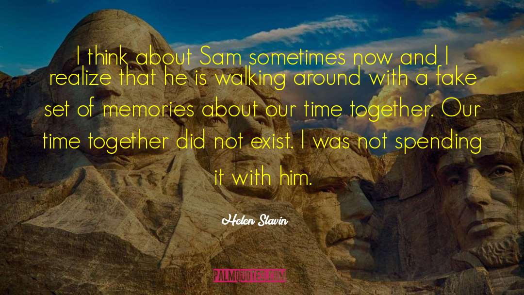 Our Time Together quotes by Helen Slavin