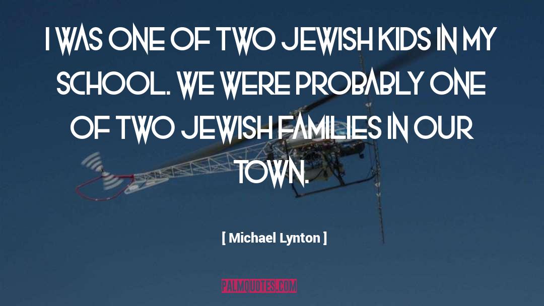 Our Town quotes by Michael Lynton