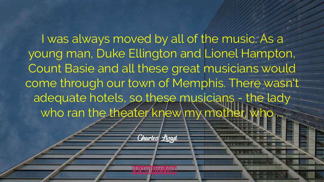 Our Town quotes by Charles Lloyd