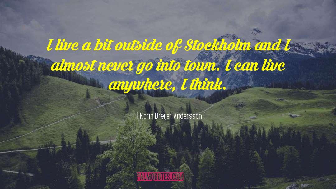 Our Town quotes by Karin Dreijer Andersson