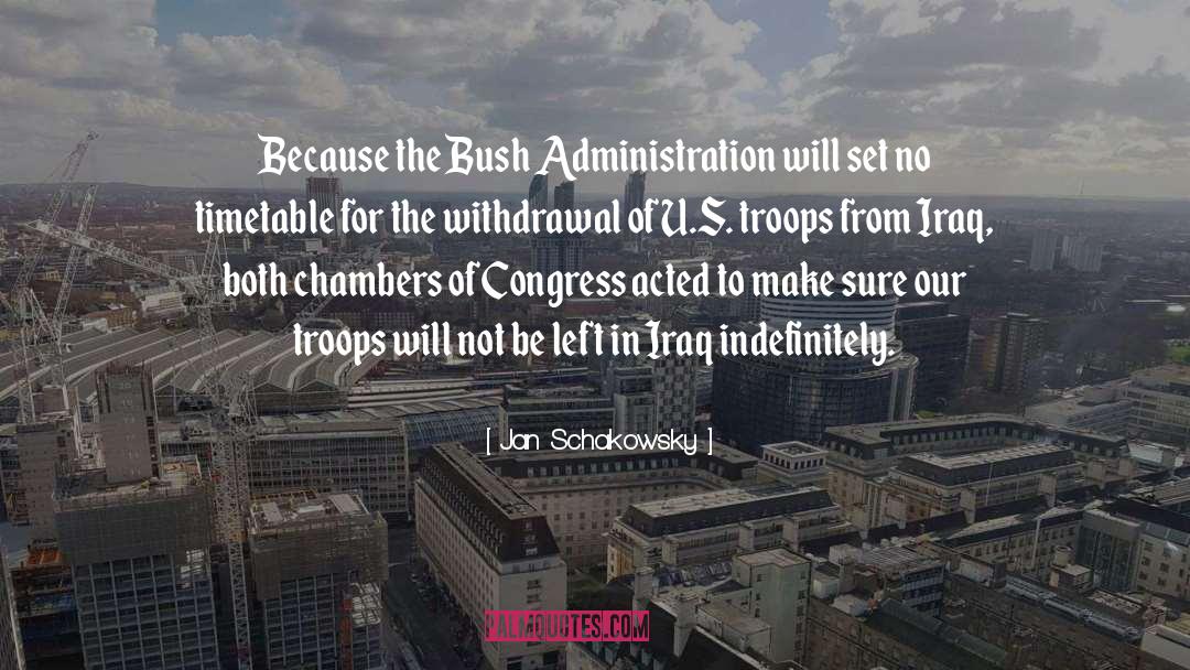 Our Troops quotes by Jan Schakowsky