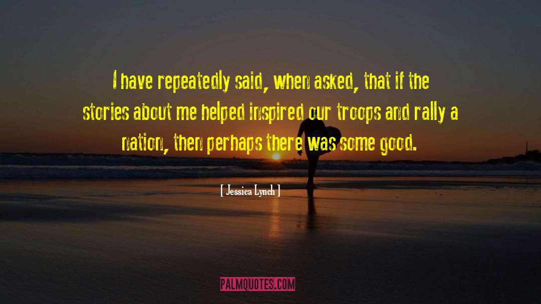 Our Troops quotes by Jessica Lynch