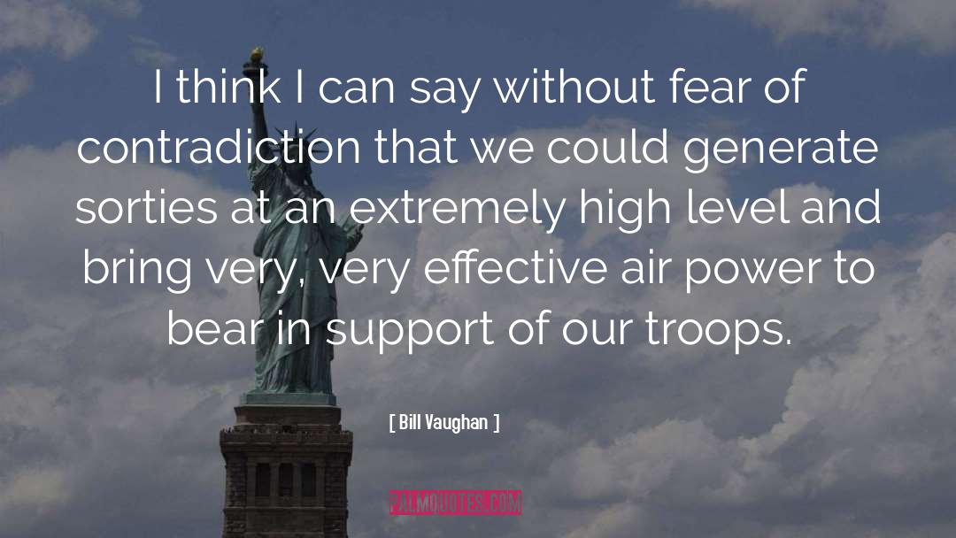 Our Troops quotes by Bill Vaughan