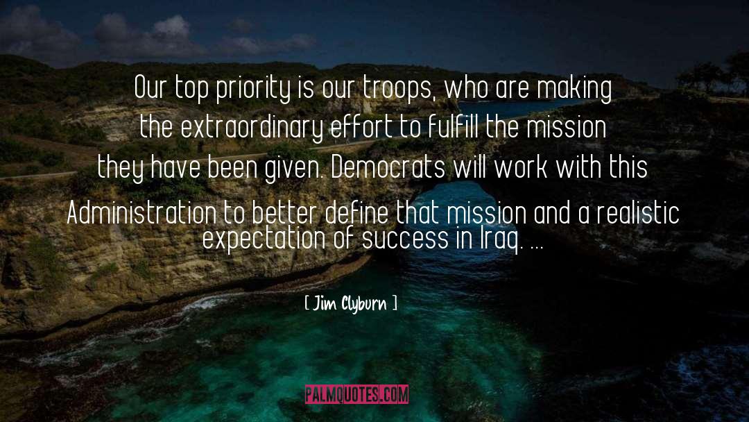 Our Troops quotes by Jim Clyburn