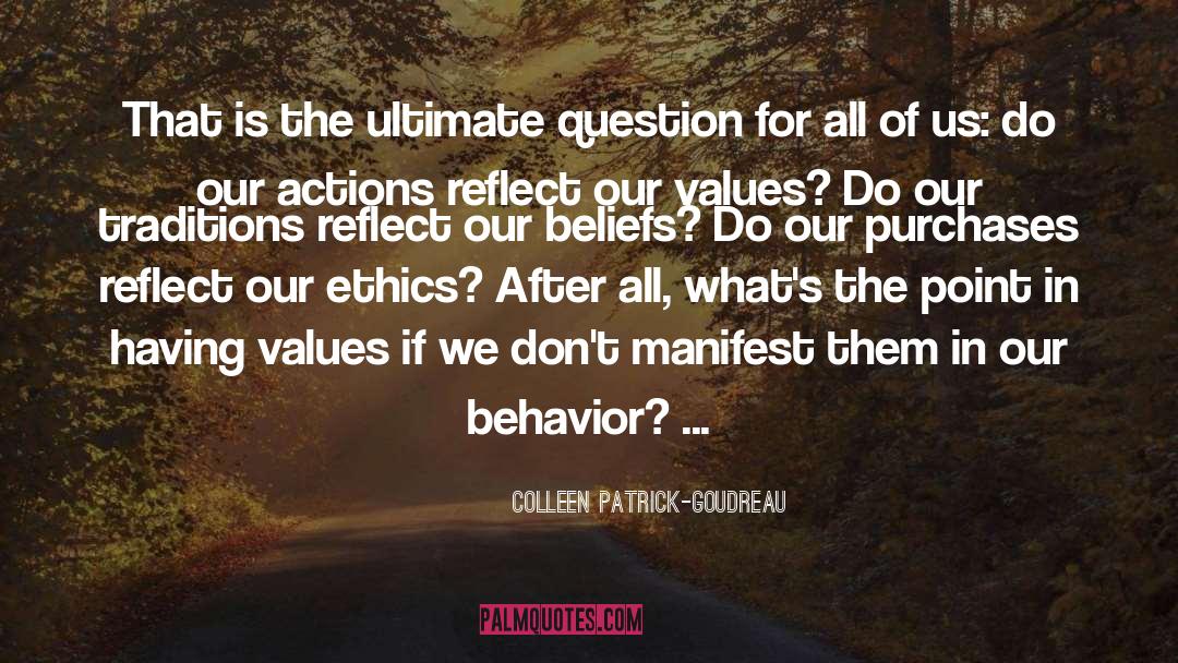 Our Values quotes by Colleen Patrick-Goudreau