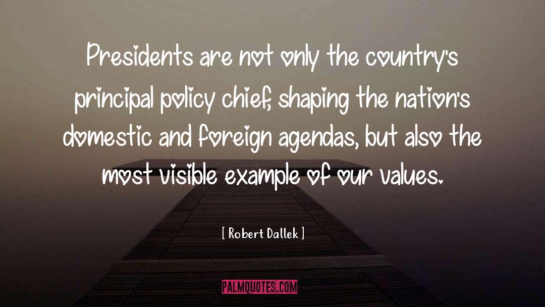 Our Values quotes by Robert Dallek