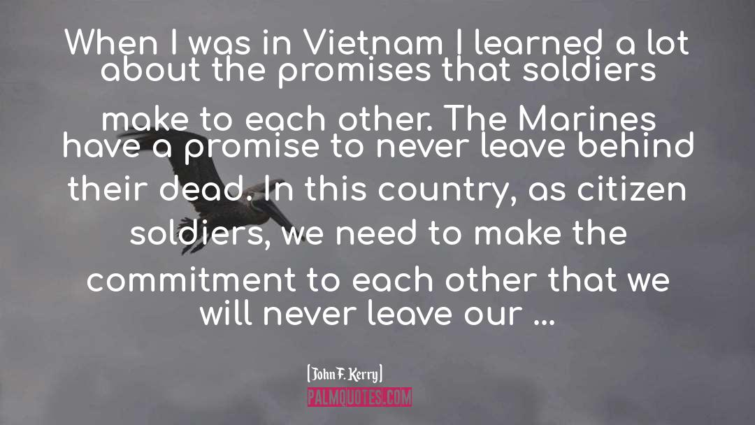 Our Veterans quotes by John F. Kerry