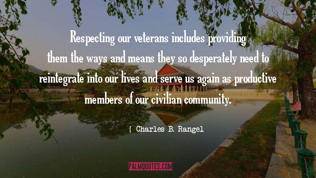 Our Veterans quotes by Charles B. Rangel