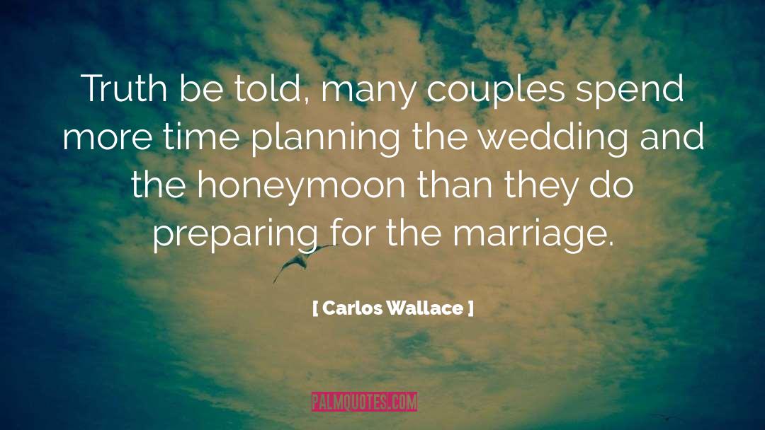 Our Wedding quotes by Carlos Wallace