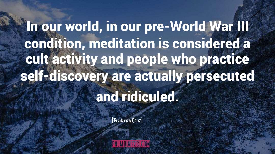 Our World quotes by Frederick Lenz