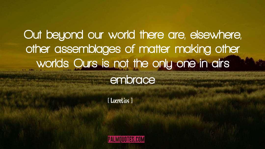 Our World quotes by Lucretius