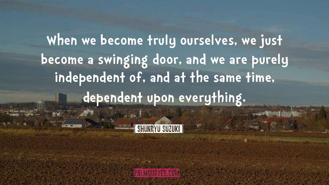 Ourselves quotes by Shunryu Suzuki
