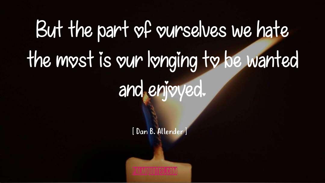 Ourselves quotes by Dan B. Allender