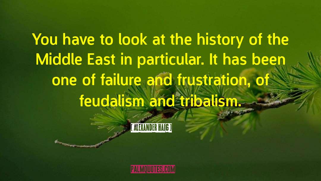 Out East quotes by Alexander Haig