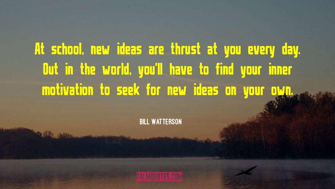 Out In The World quotes by Bill Watterson