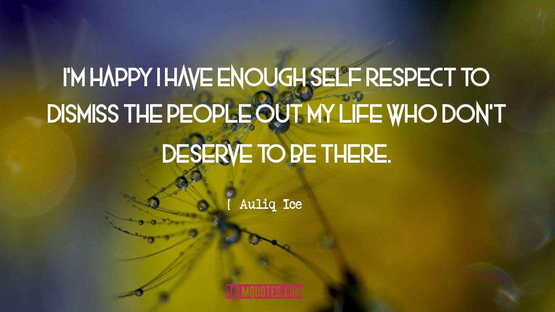 Out My Life quotes by Auliq Ice