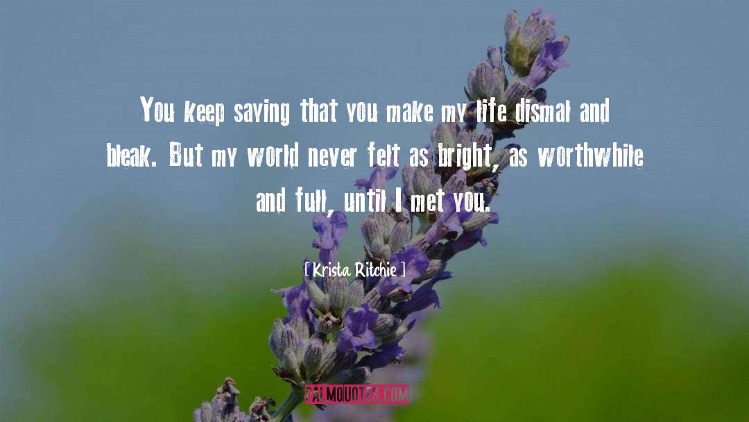 Out My Life quotes by Krista Ritchie