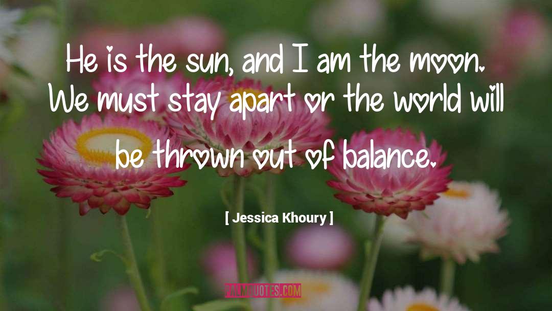 Out Of Balance quotes by Jessica Khoury