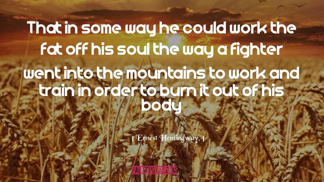 Out Of Body Experience quotes by Ernest Hemingway,
