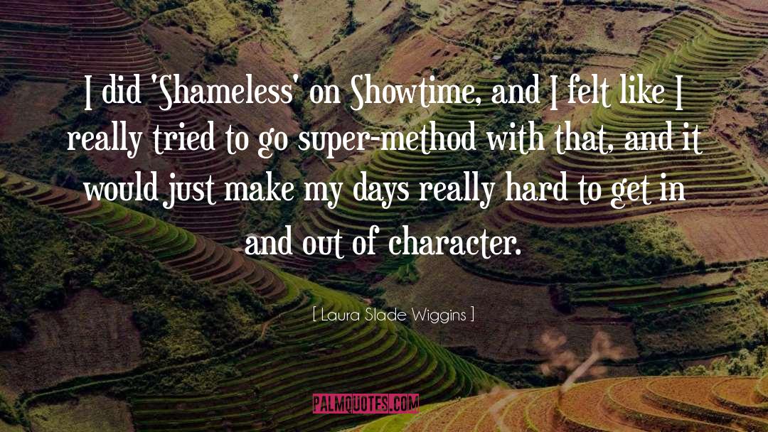 Out Of Character quotes by Laura Slade Wiggins