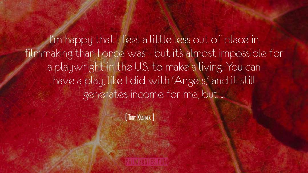 Out Of Place quotes by Tony Kushner