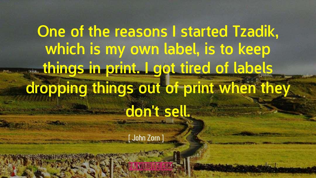 Out Of Print quotes by John Zorn