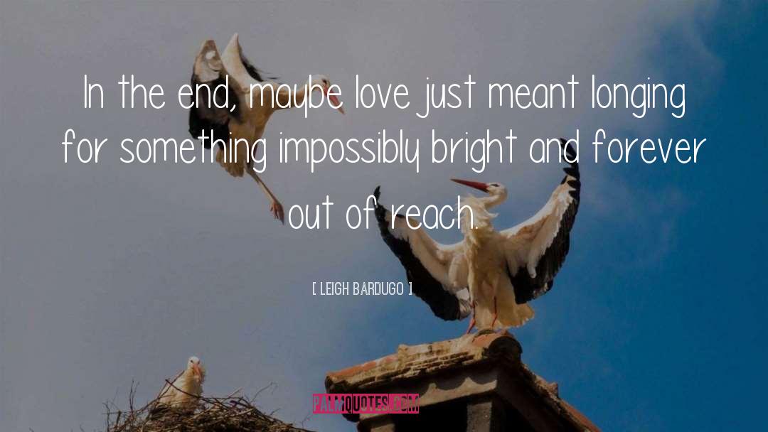Out Of Reach quotes by Leigh Bardugo