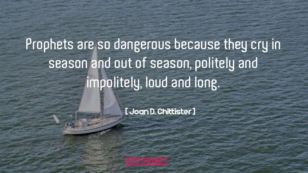Out Of Season quotes by Joan D. Chittister