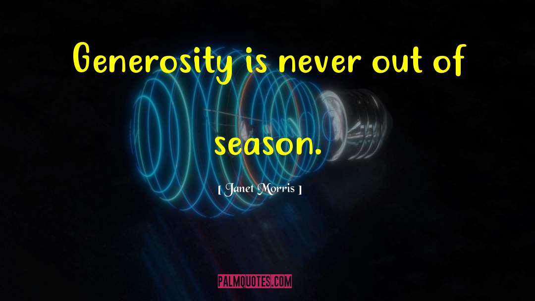 Out Of Season quotes by Janet Morris