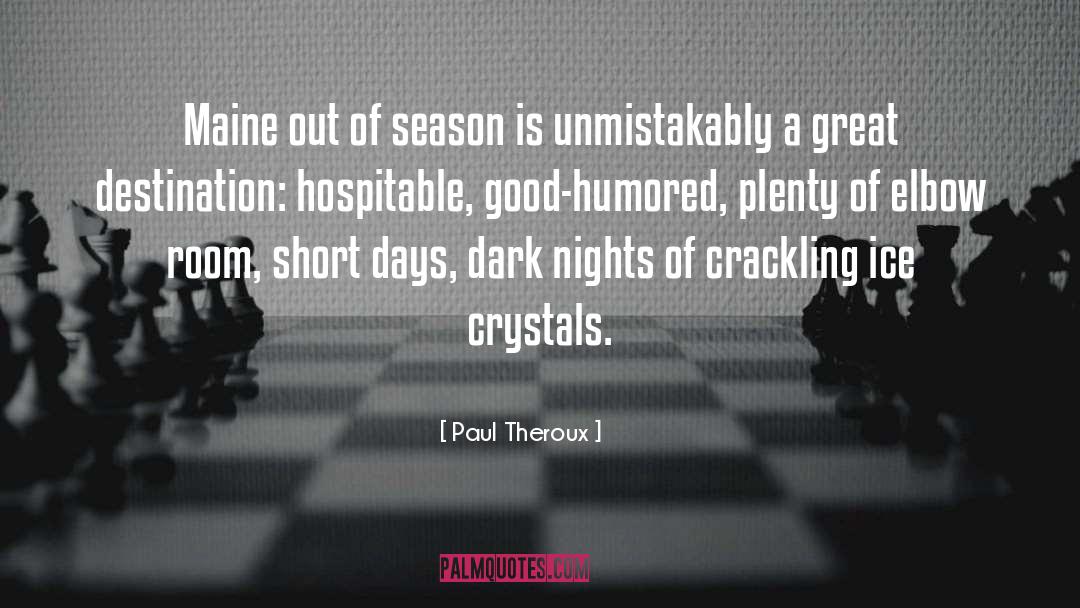 Out Of Season quotes by Paul Theroux