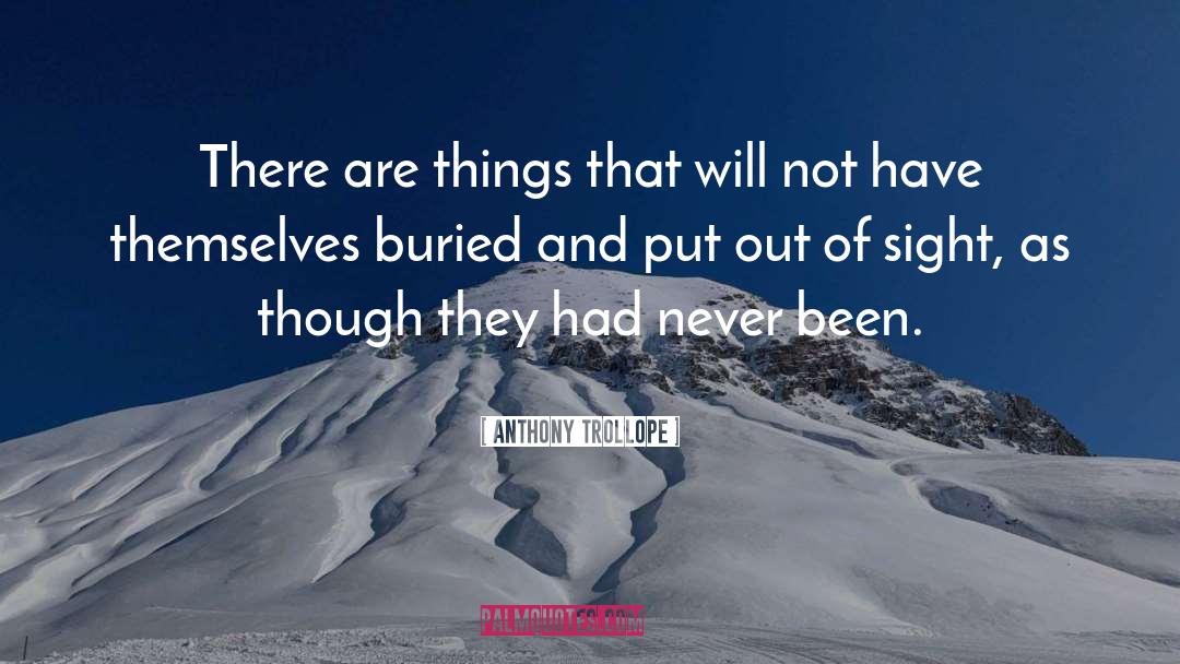 Out Of Sight quotes by Anthony Trollope