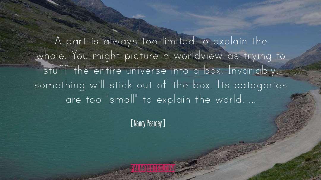 Out Of The Box quotes by Nancy Pearcey