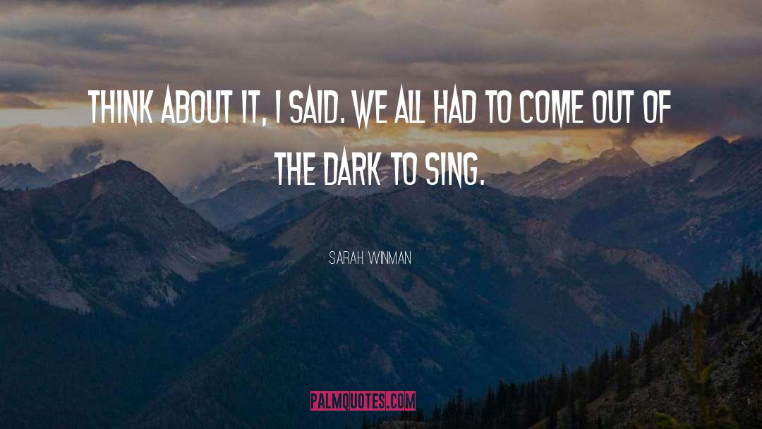 Out Of The Dark quotes by Sarah Winman