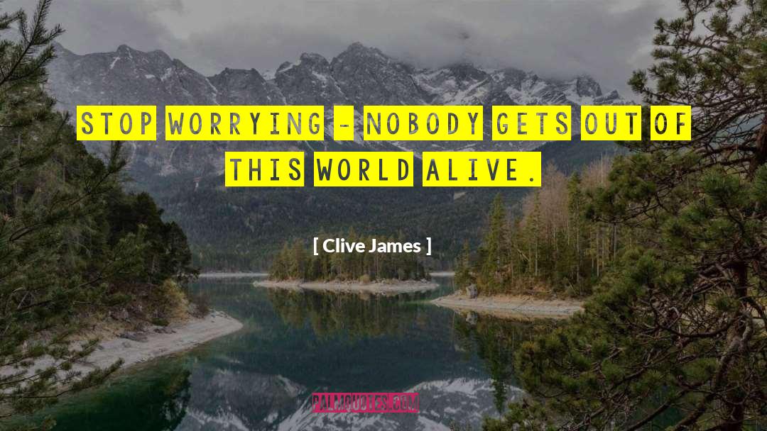 Out Of This World quotes by Clive James