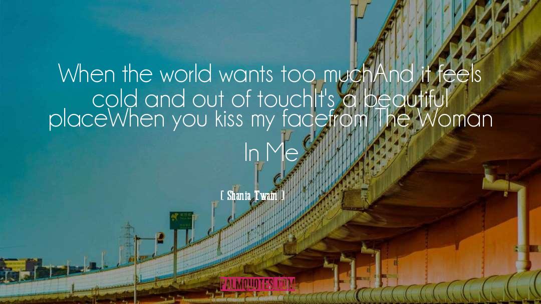 Out Of Touch quotes by Shania Twain