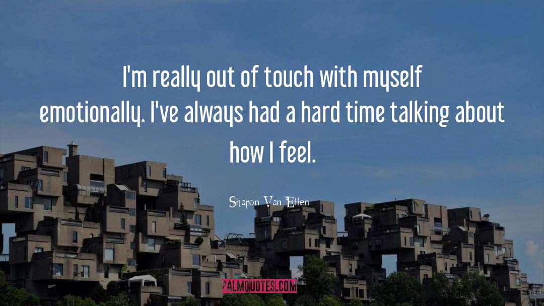 Out Of Touch quotes by Sharon Van Etten