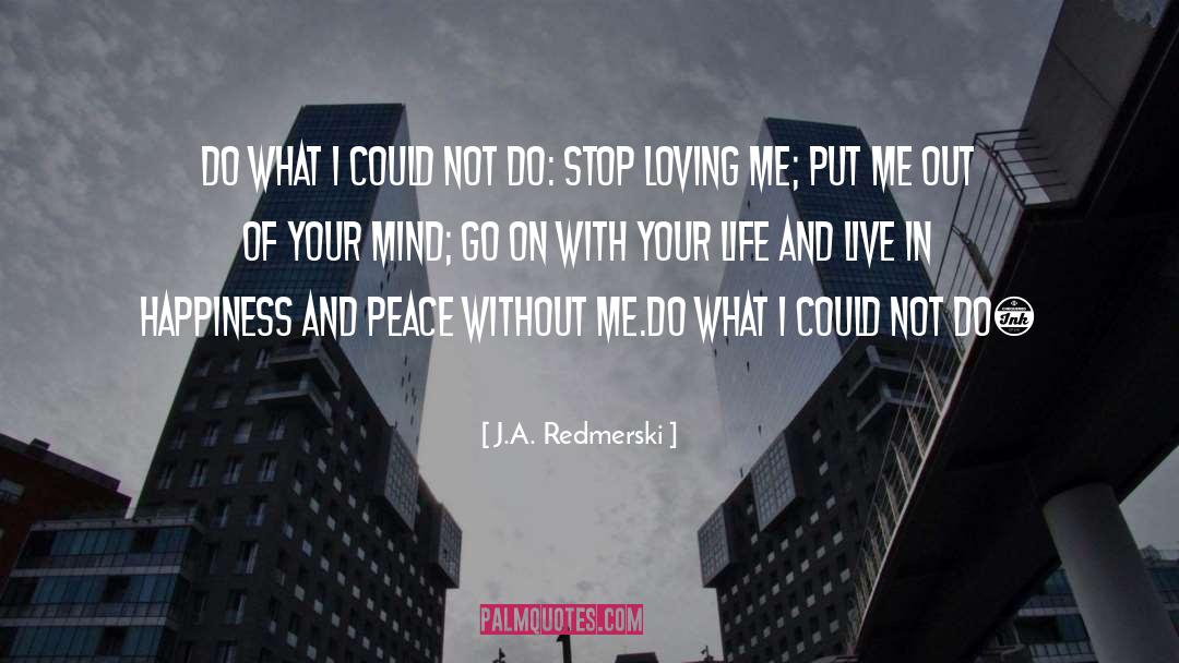 Out Of Your Mind quotes by J.A. Redmerski